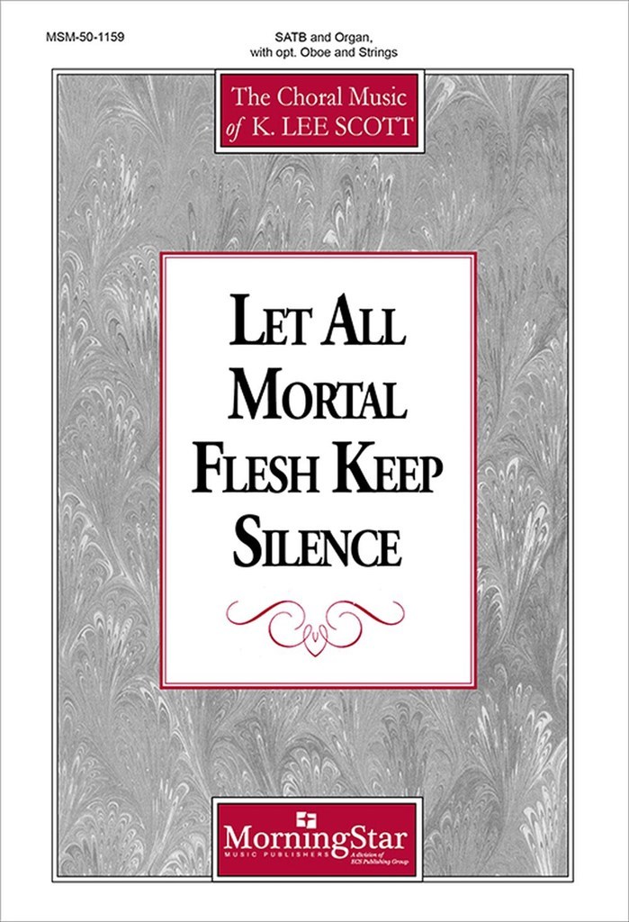 Let All Mortal Flesh Keep Silence
