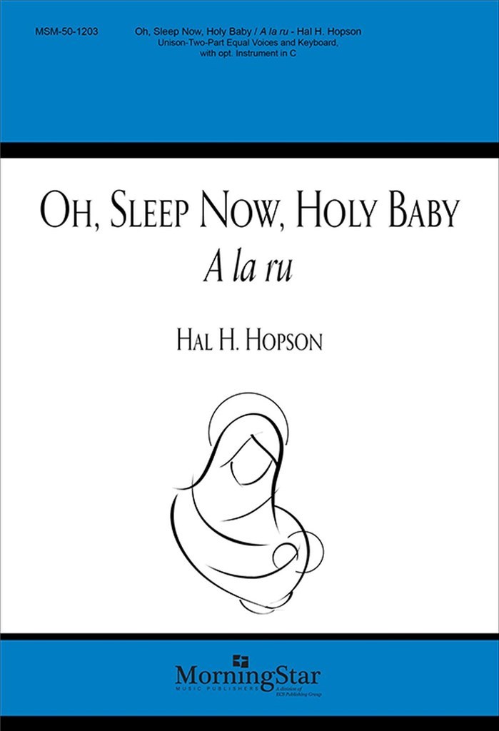 Oh, Sleep Now, Holy Baby