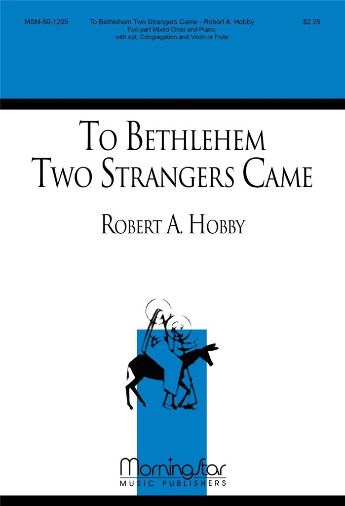 To Bethlehem Two Strangers Came