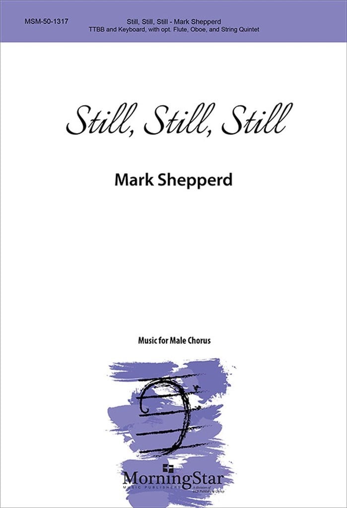 Still, Still, Still