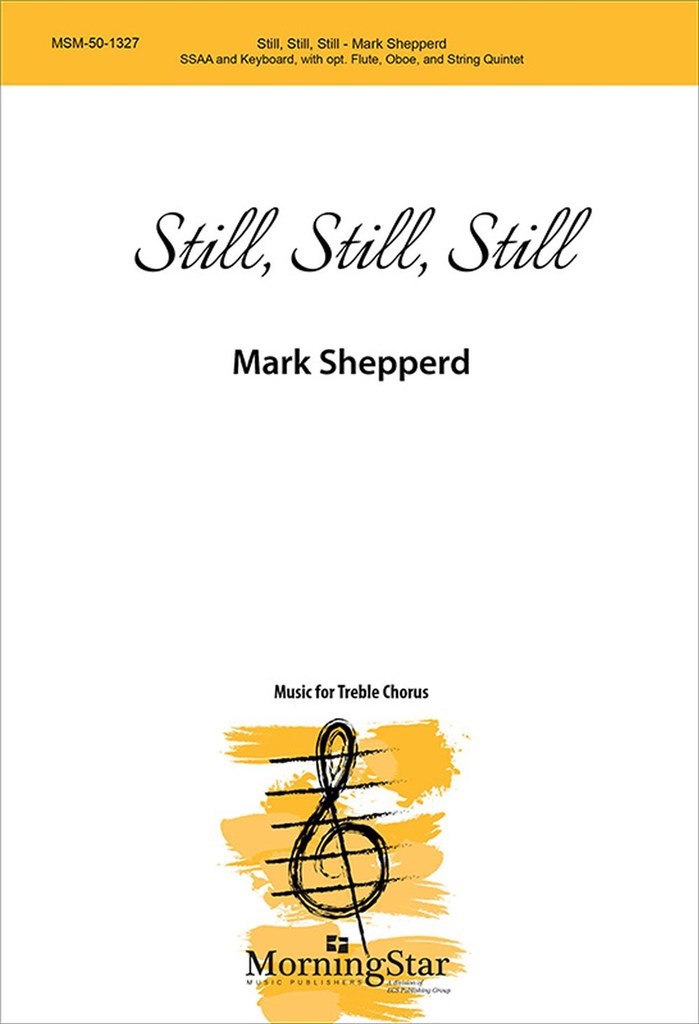 Still, Still, Still