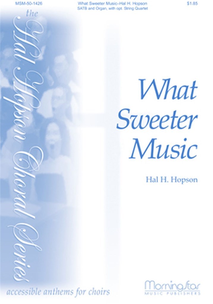 What Sweeter Music