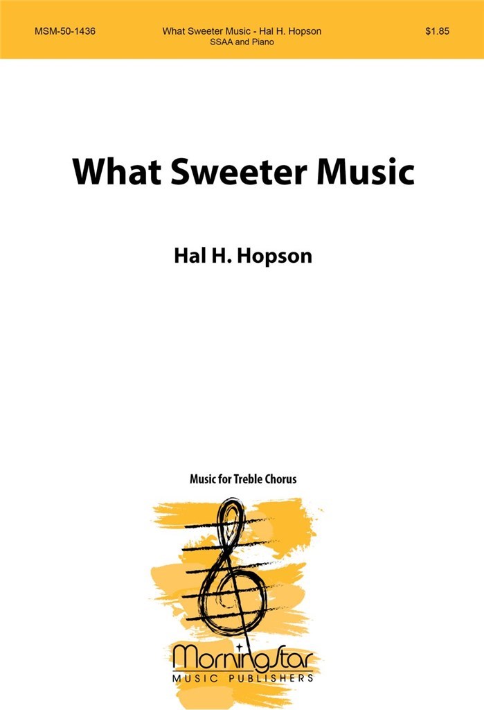What Sweeter Music