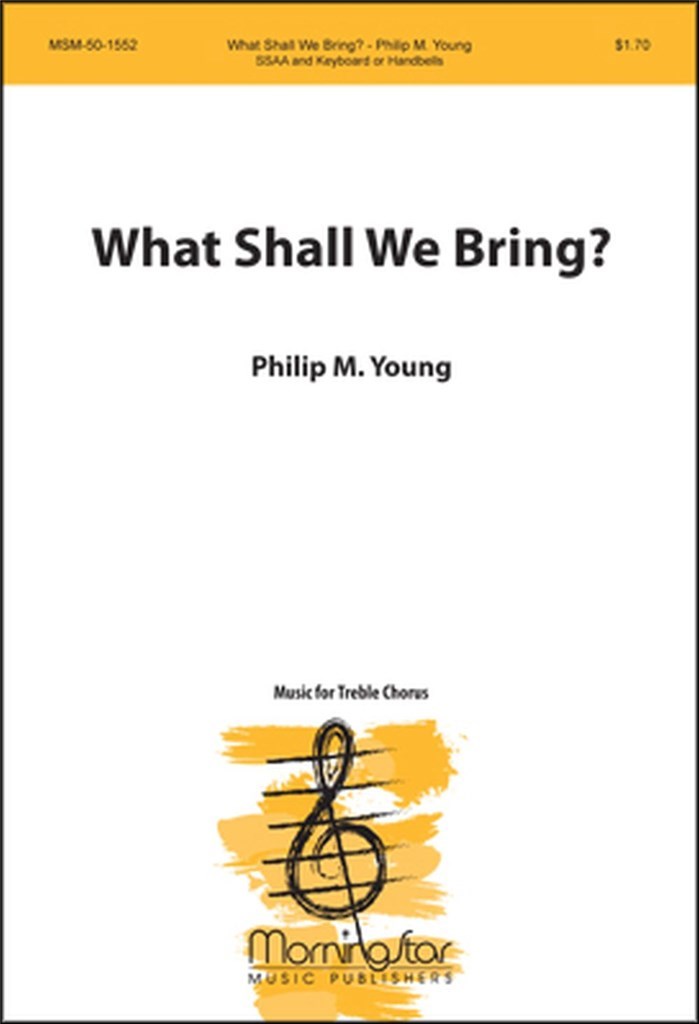 What Shall We Bring?