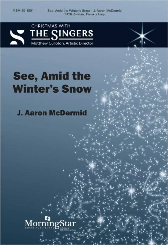 See, Amid the Winter's Snow