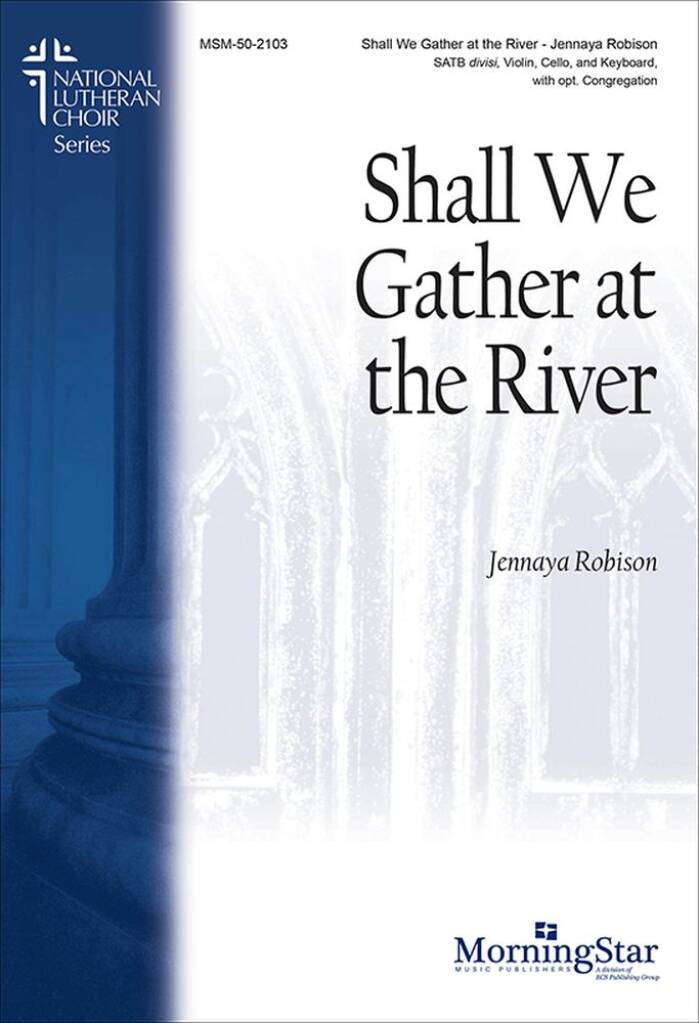 Shall We Gather at the River
