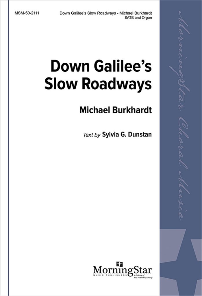 Down Galilee's Slow Roadways