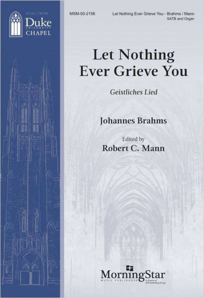 Let Nothing Ever Grieve You