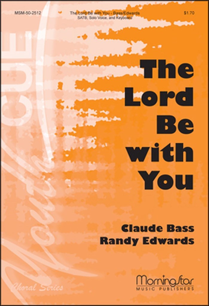 The Lord Be with You