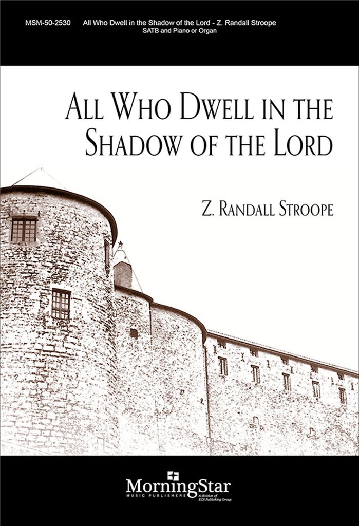All Who Dwell in the Shadow of the Lord