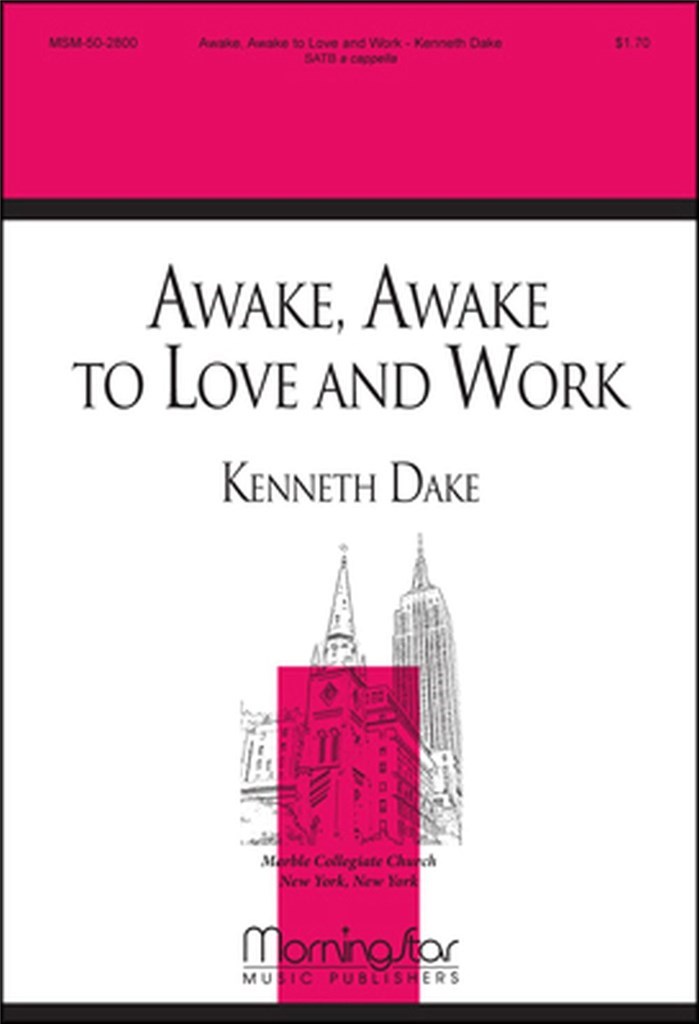 Awake, Awake, to Love and Work
