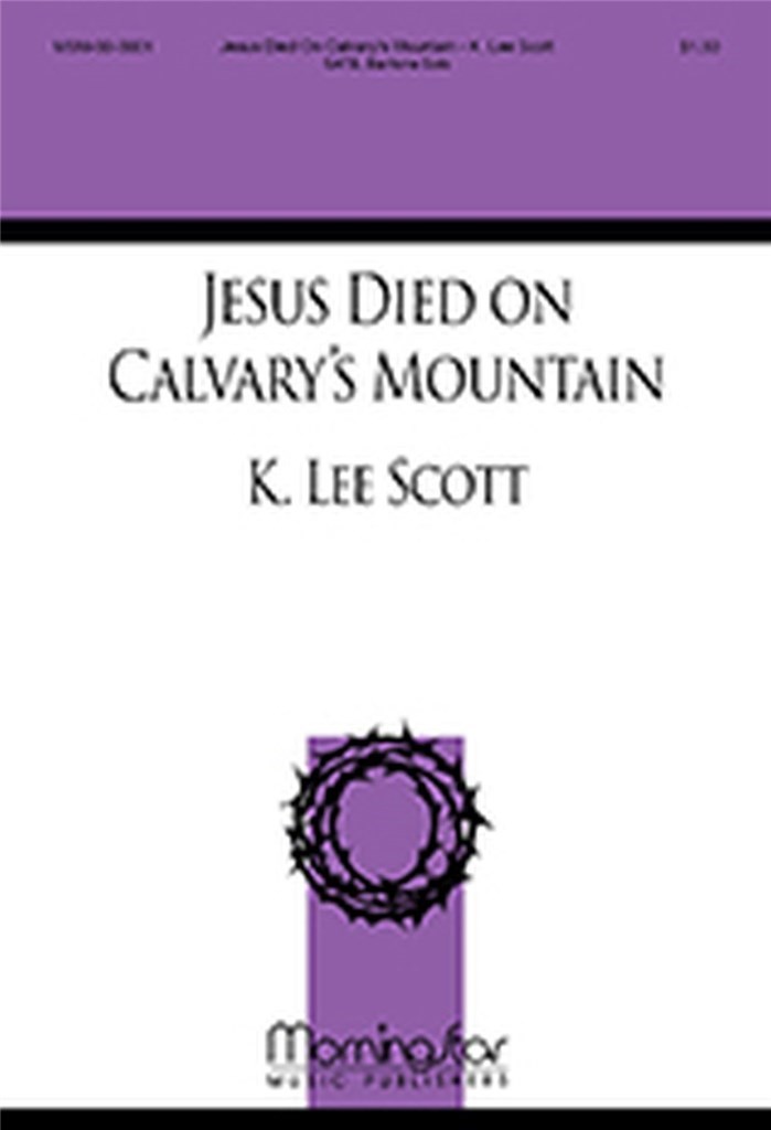 Jesus Died on Calvary's Mountain