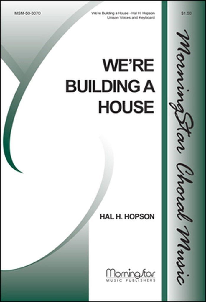 We're Building a House