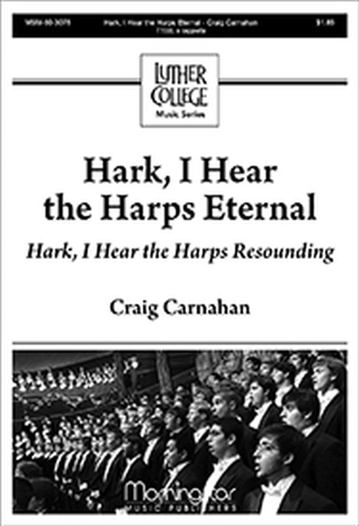 Hark, I Hear the Harps Eternal