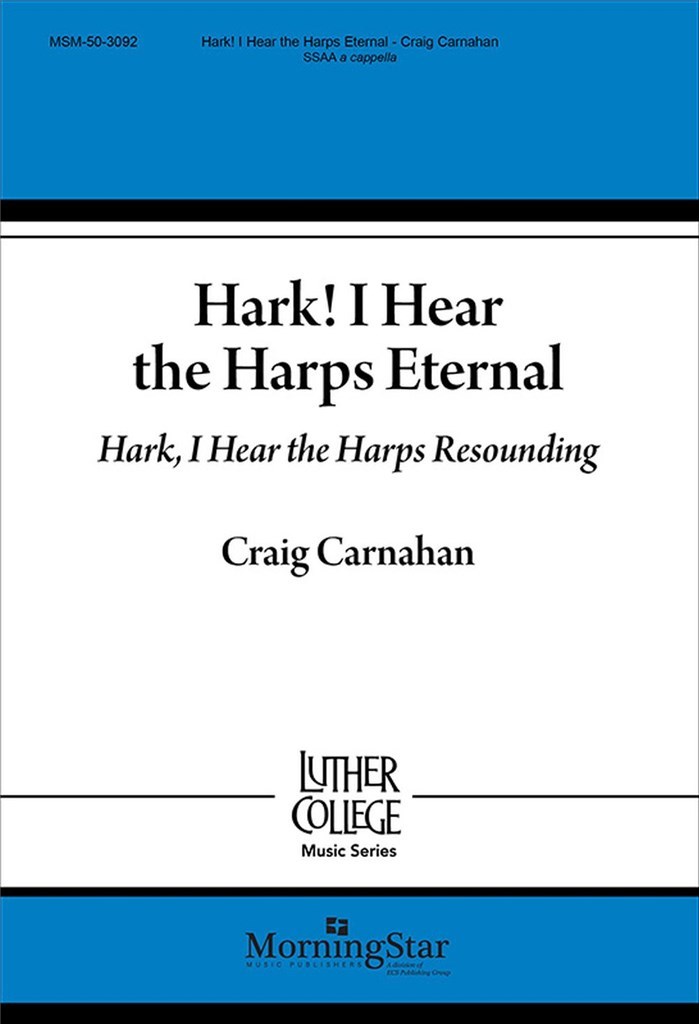 Hark! I Hear the Harps Eternal