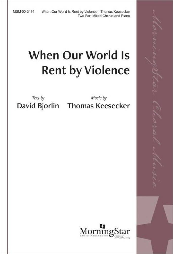 When Our World Is Rent by Violence