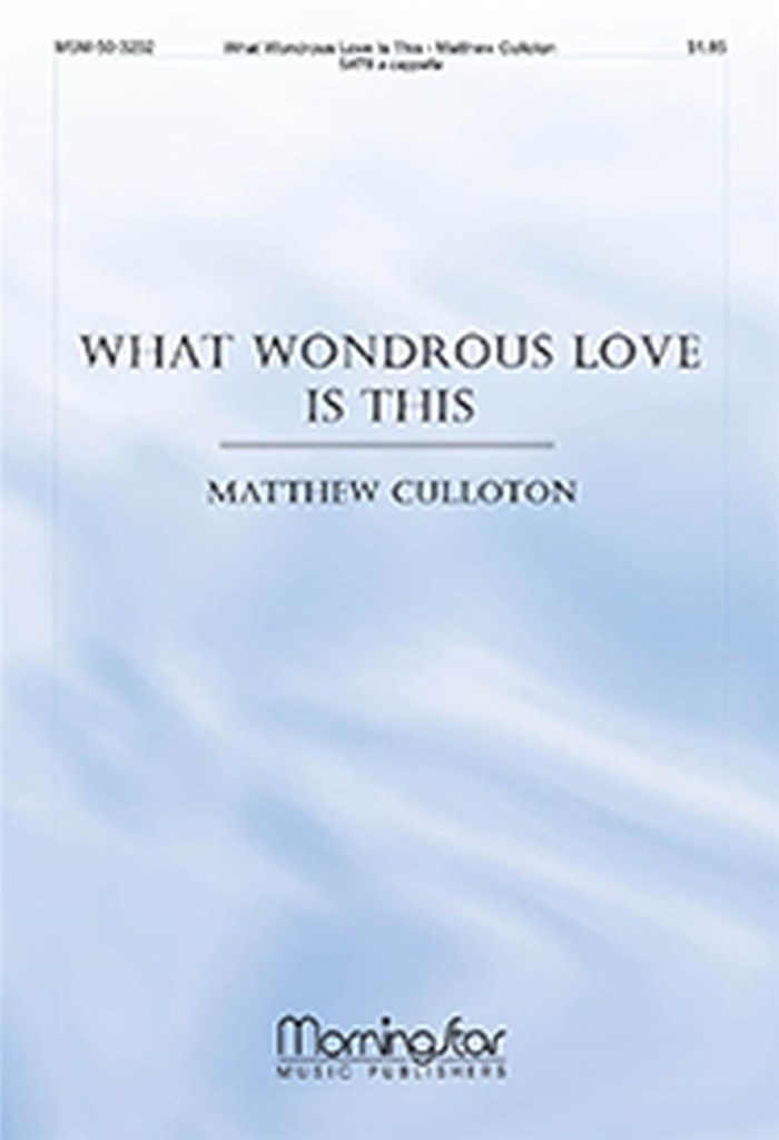 What Wondrous Love Is This