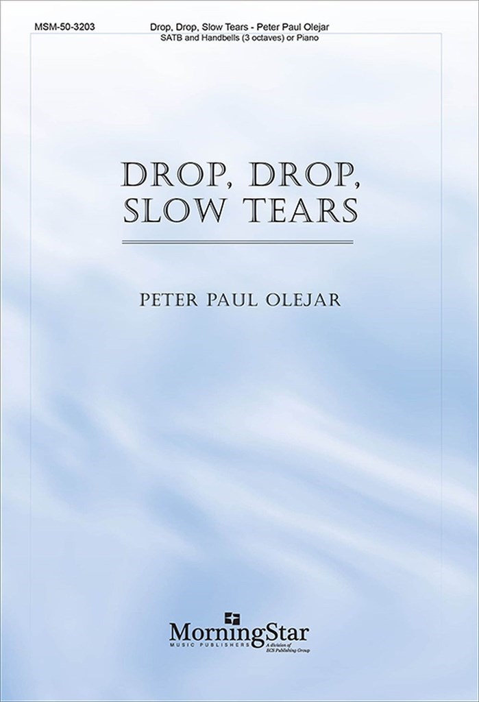 Drop, Drop, Slow Tears