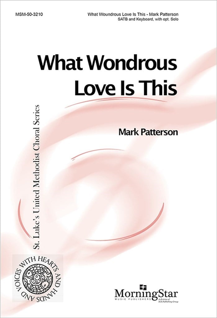 What Wondrous Love Is This