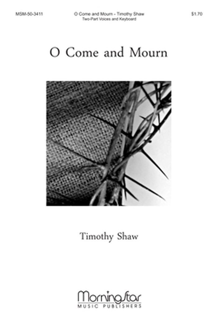 O Come and Mourn