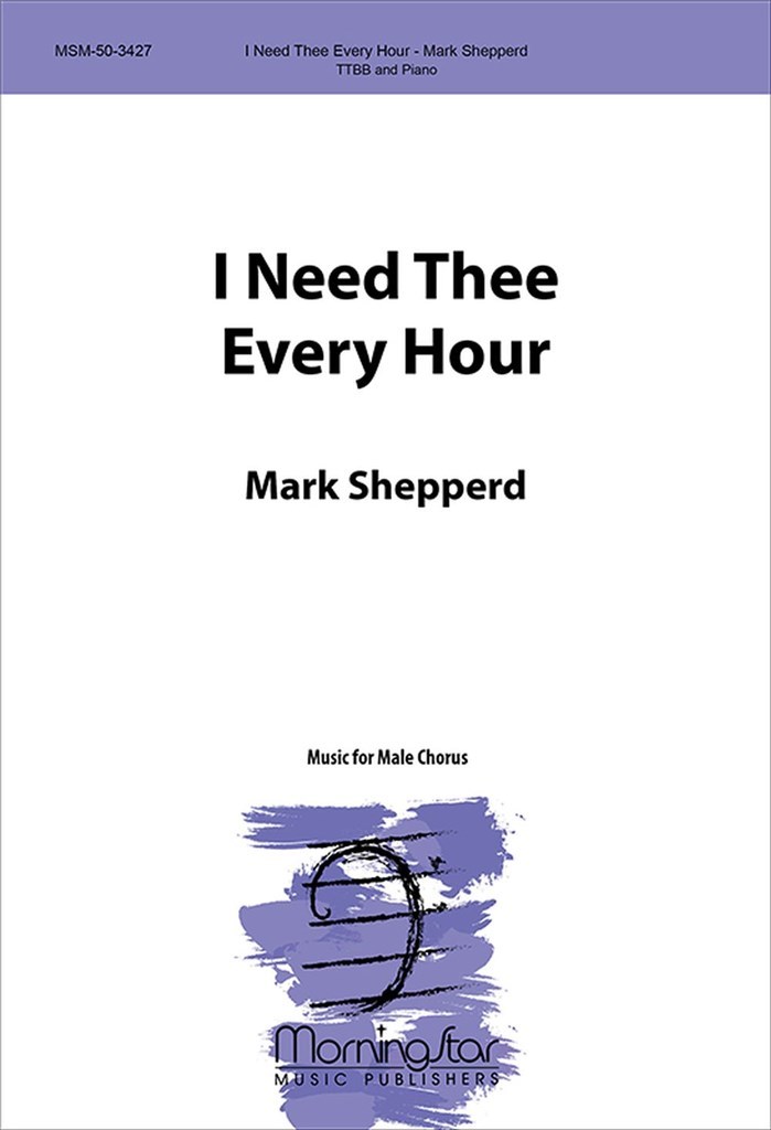 I Need Thee Every Hour