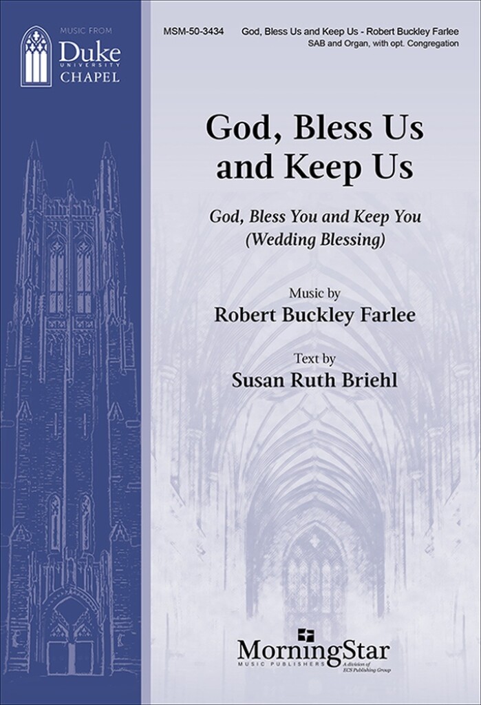 God, Bless Us, and Keep Us