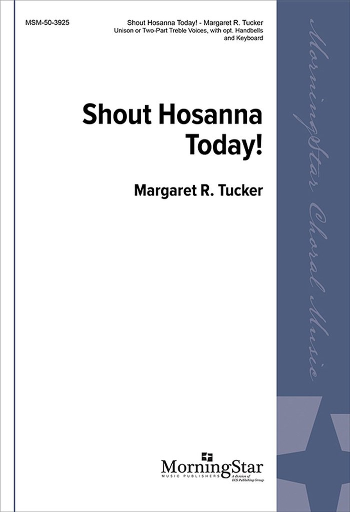 Shout Hosanna Today!