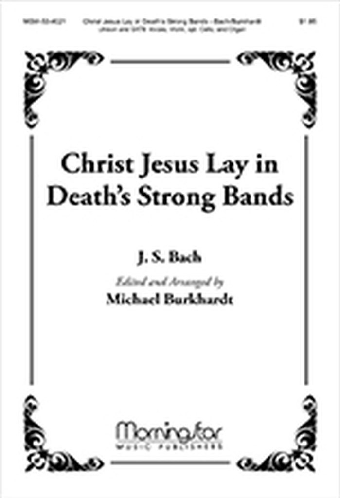Christ Jesus Lay in Death's Strong Bands