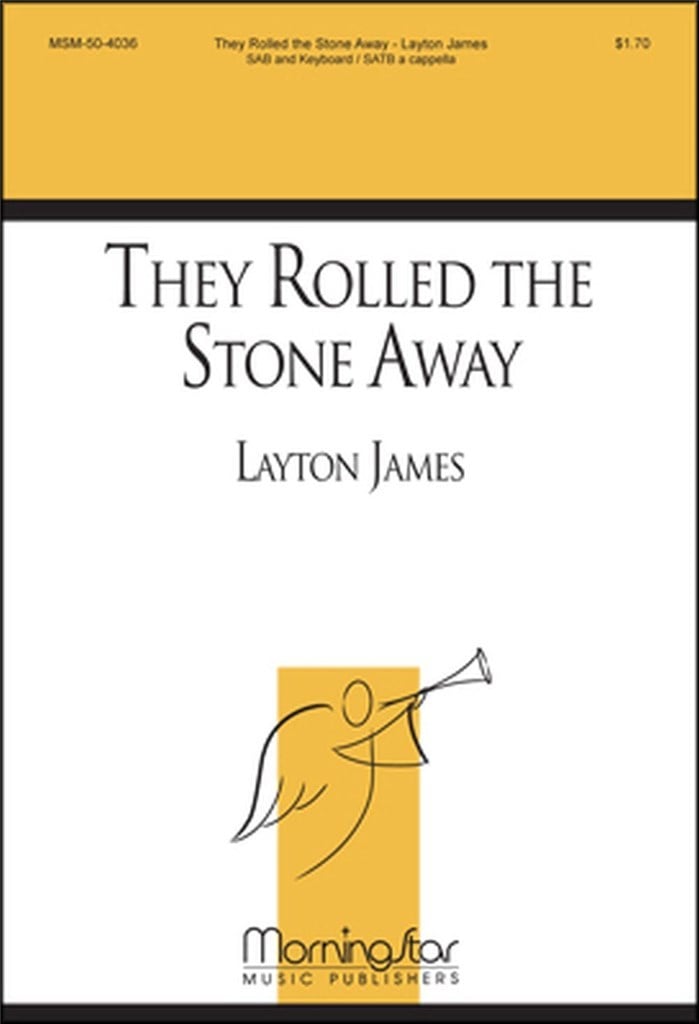 They Rolled the Stone Away