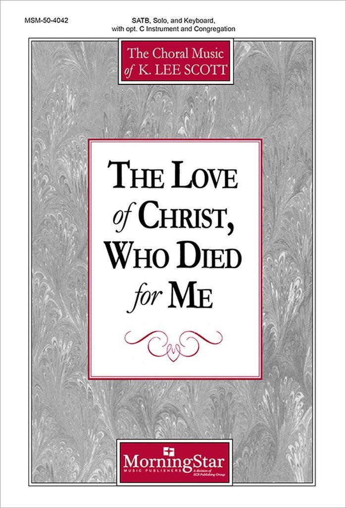 The Love of Christ, Who Died for Me
