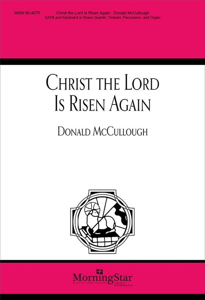 Christ the Lord Is Risen Again