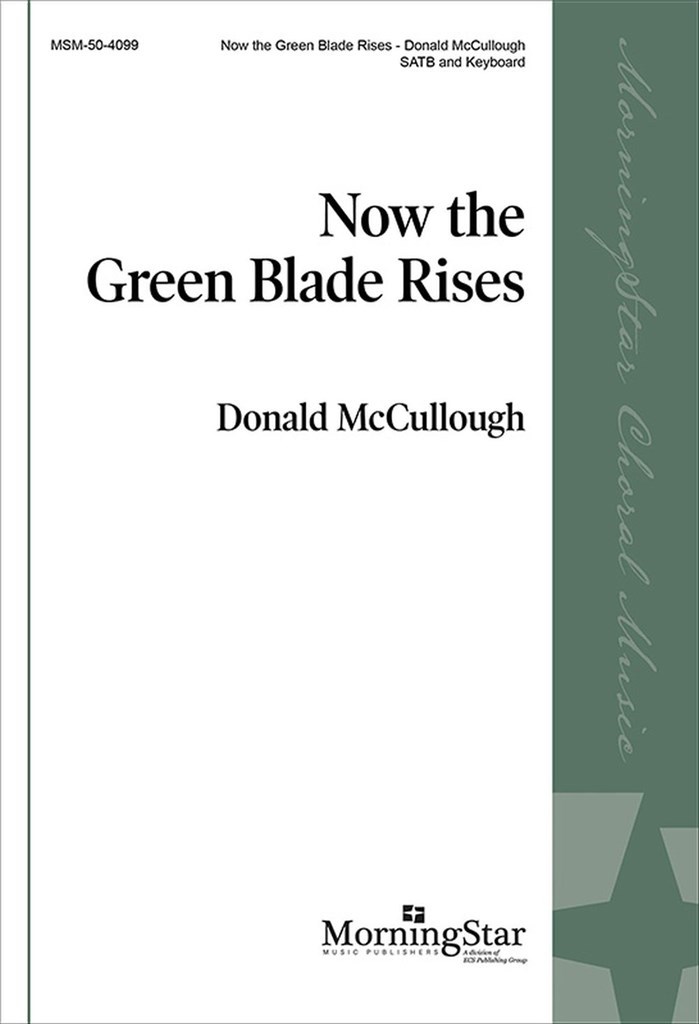 Now the Green Blade Rises