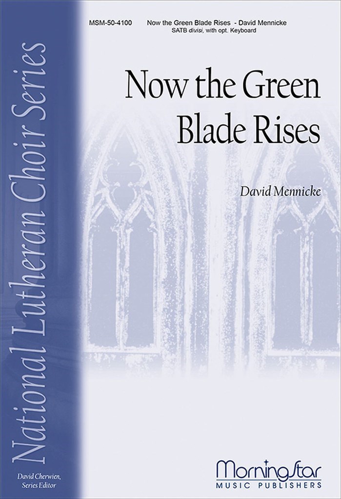 Now the Green Blade Rises