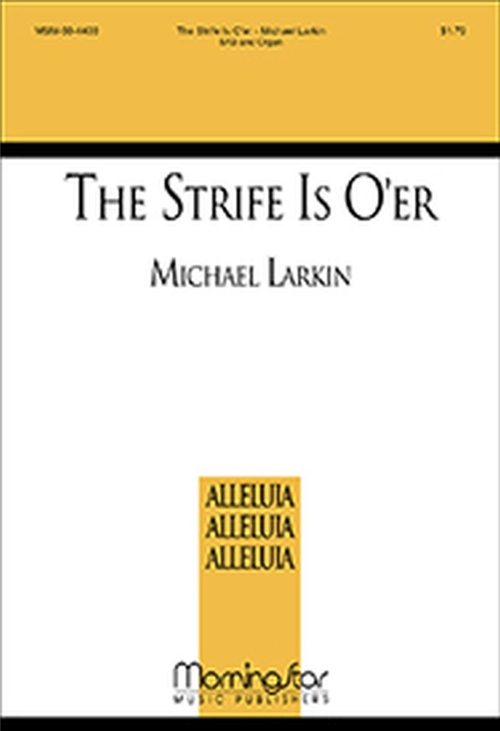 The Strife Is O'er