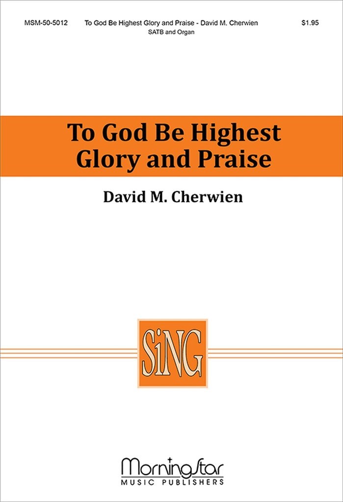 To God Be Highest Glory and Praise