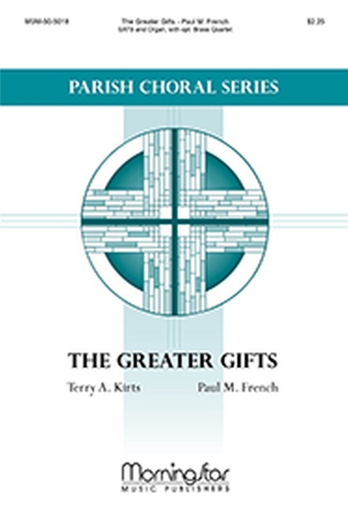 The Greater Gifts