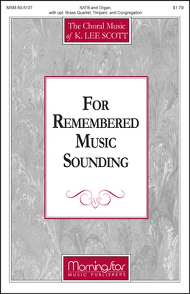 For Remembered Music Sounding