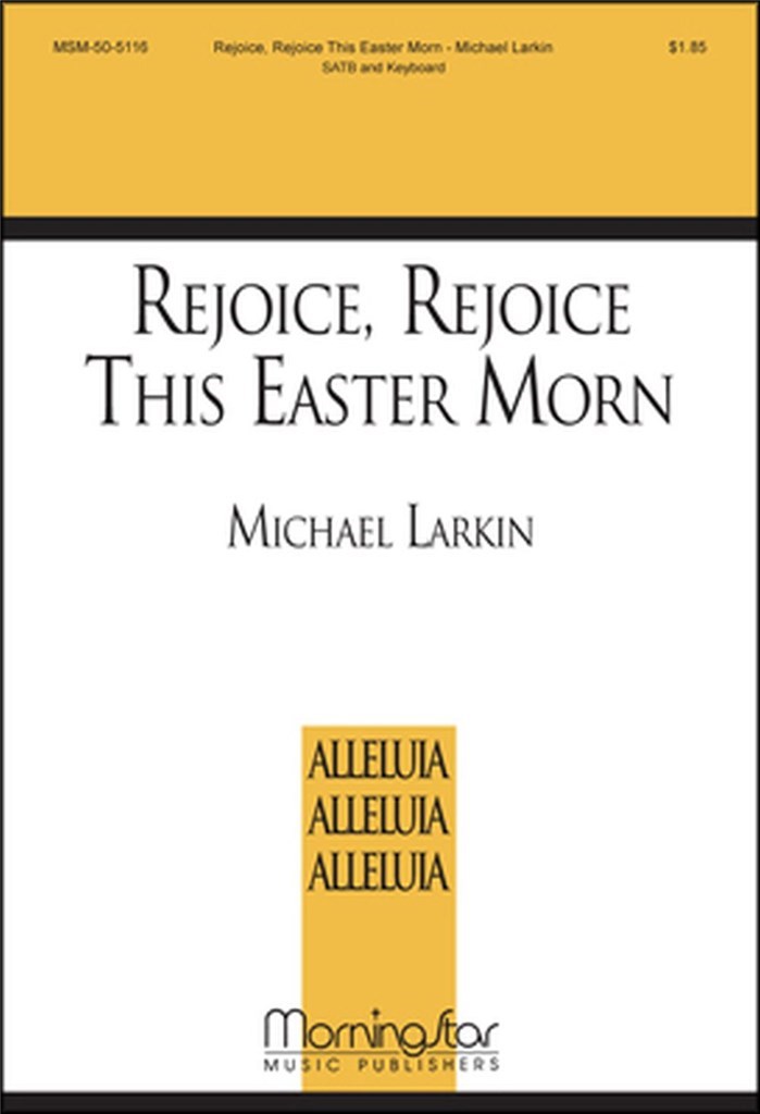 Rejoice, Rejoice This Easter Morn