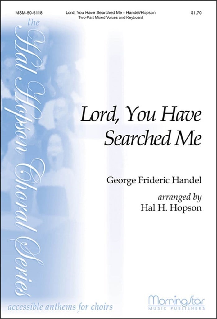 Lord, You Have Searched Me