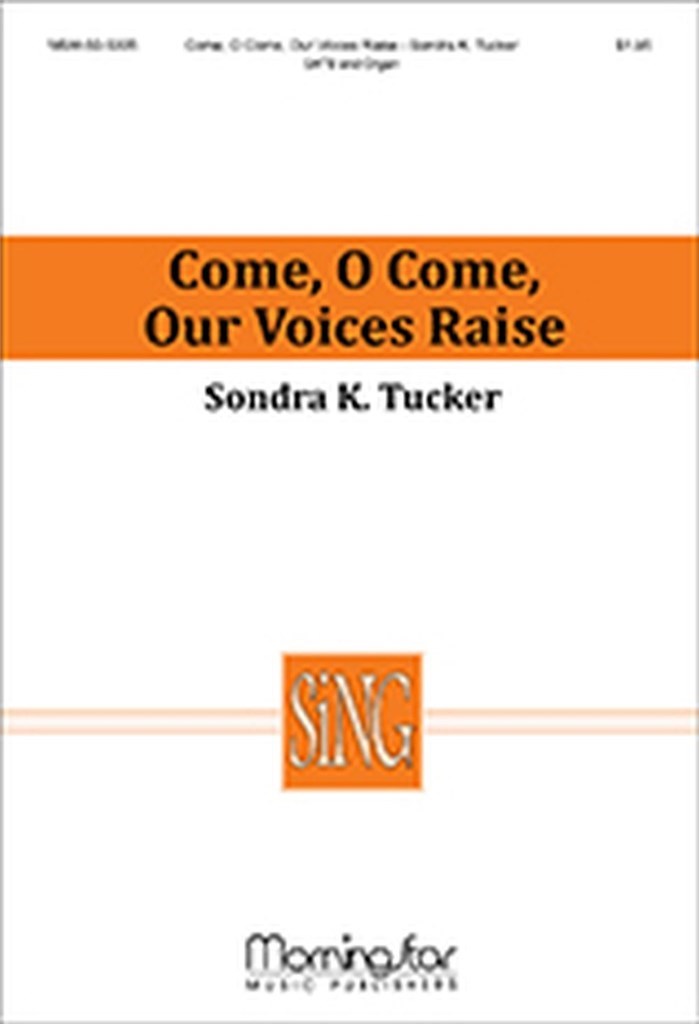 Come, O Come, Our Voices Raise
