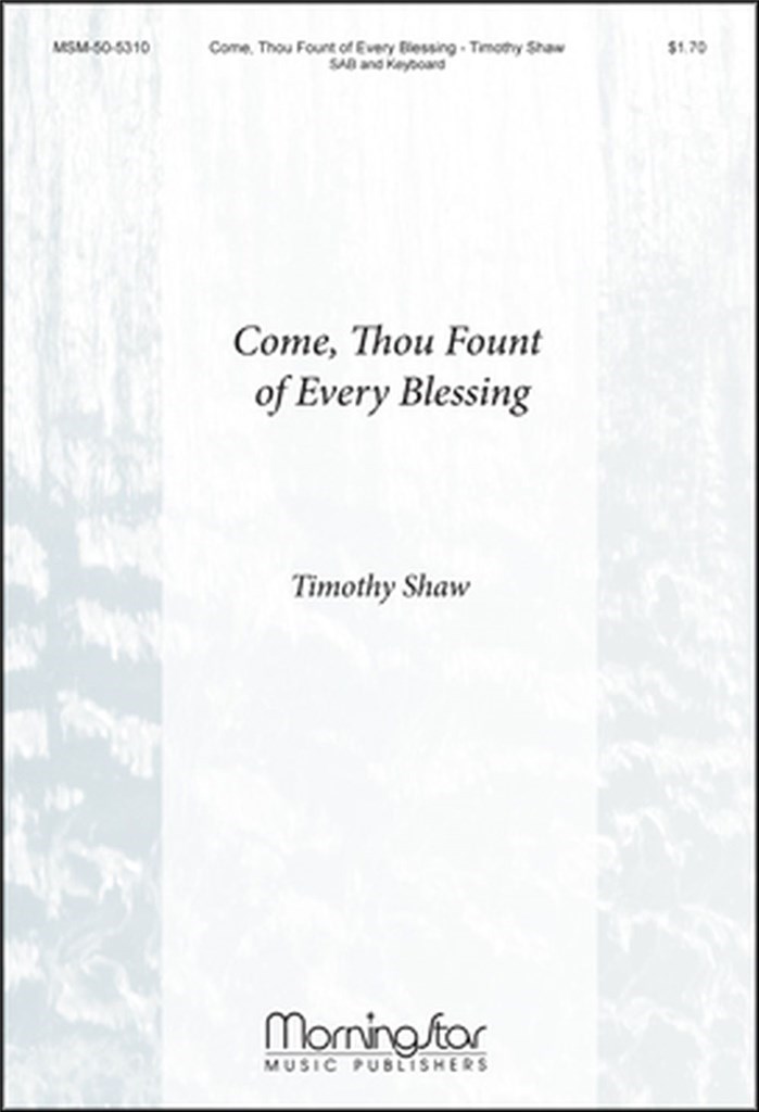Come, Thou Fount of Every Blessing