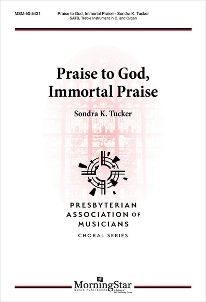 Praise to God, Immortal Praise