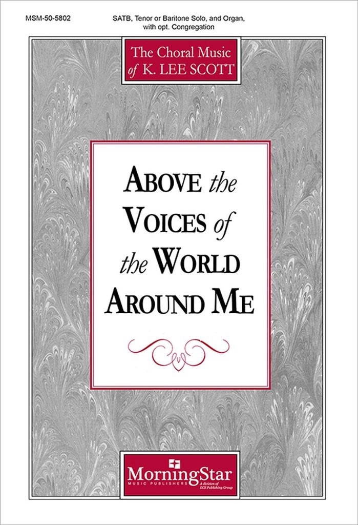 Above the Voices of the World Around Me