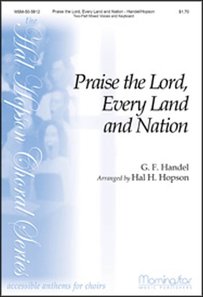 Praise the Lord, Every Land and Nation