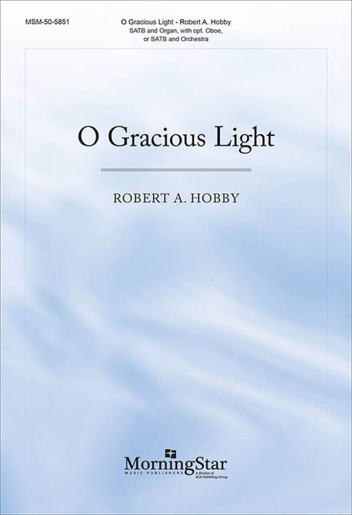 O Gracious Light