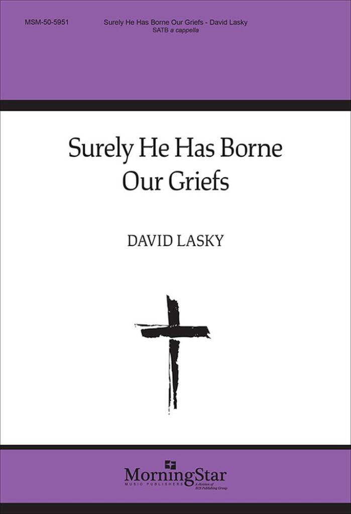 Surely He Has Borne Our Griefs
