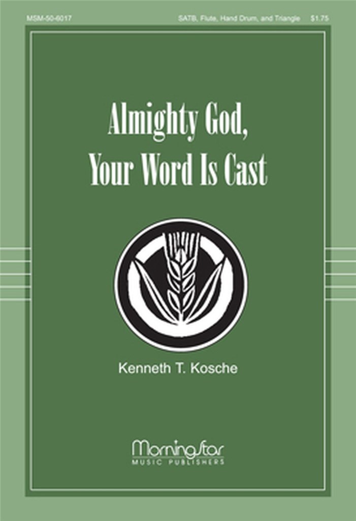 Almighty God, Your Word Is Cast