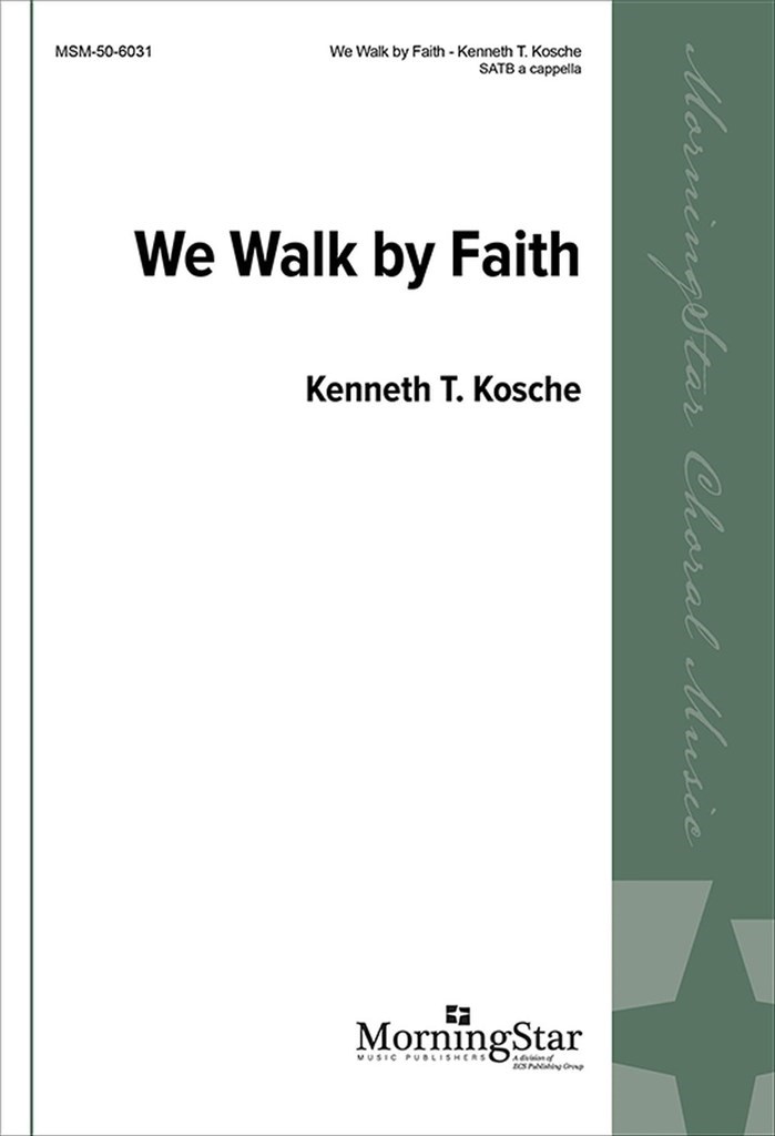 We Walk by Faith