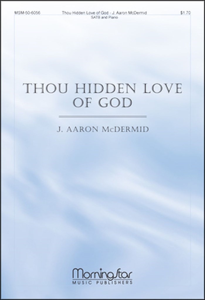 Thou Hidden Love of God