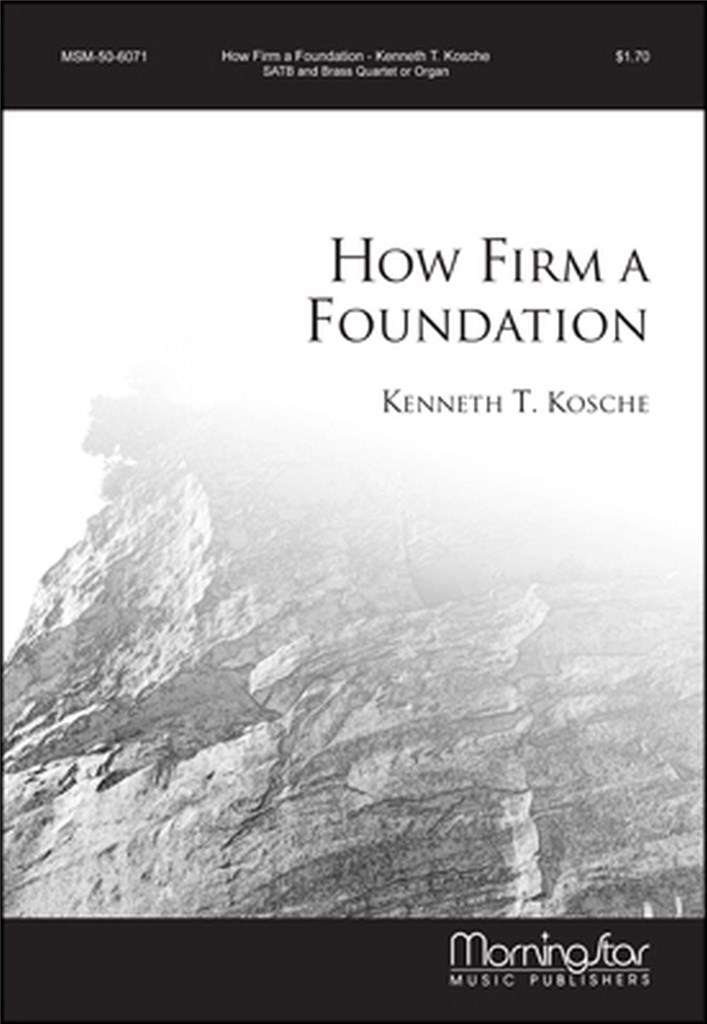 How Firm a Foundation